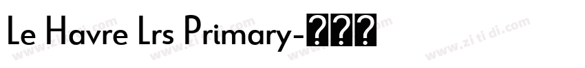 Le Havre Lrs Primary字体转换